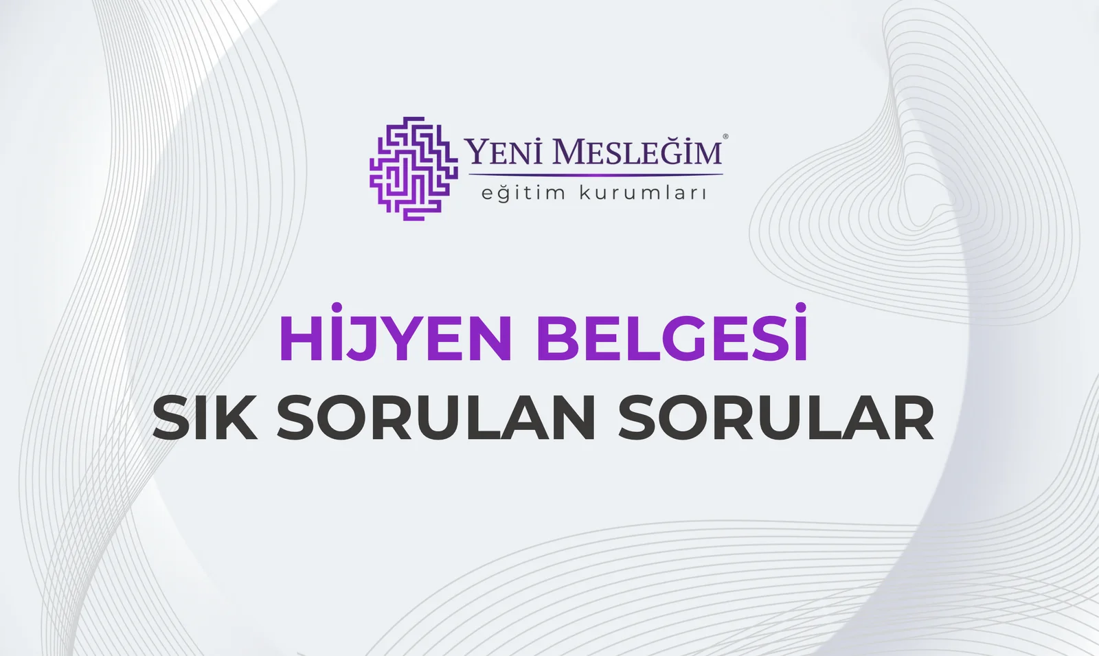 Hijyen Belgesi Sık Sorulan Sorular