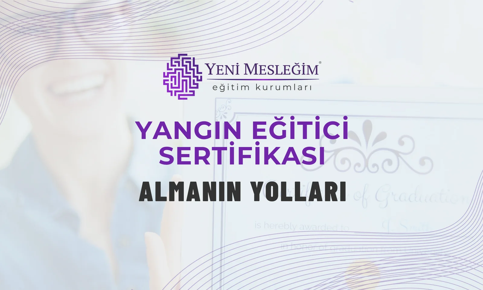 Yangın Eğitici Sertifikası Almanın Yolları