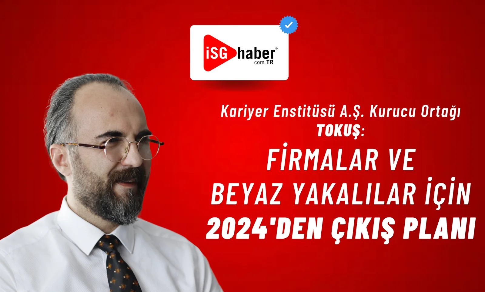 TOKUŞ: Firmalar ve Beyaz Yakalılar için 2024’den Çıkış Planı