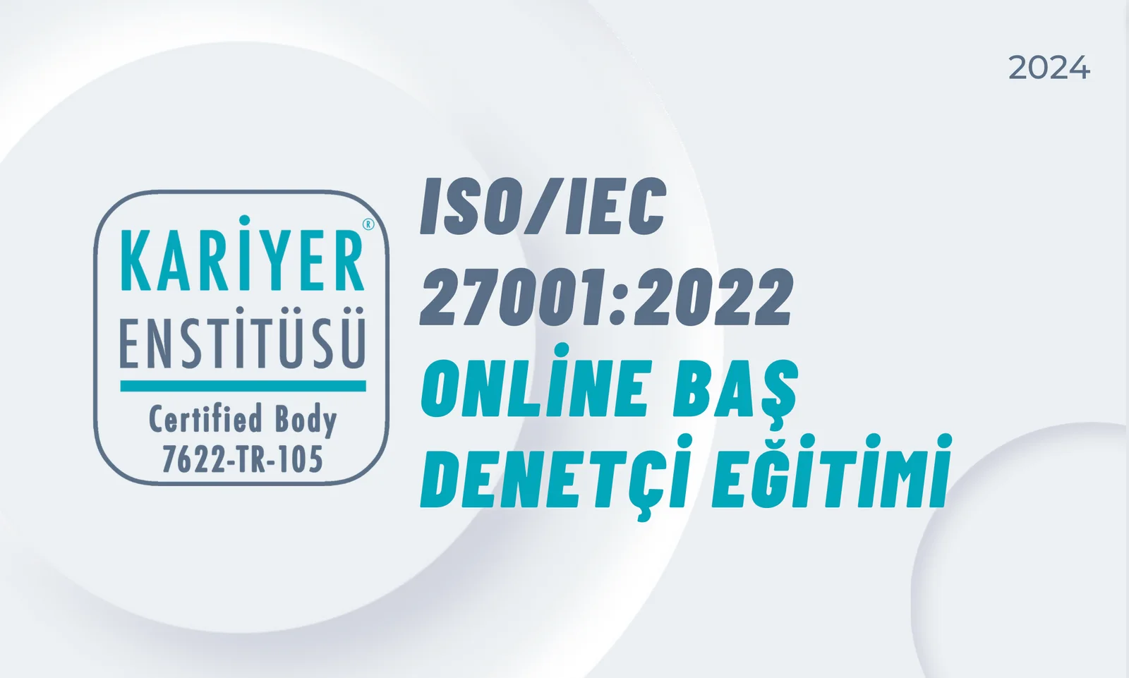 ISO/IEC 27001:2022 Online Baş Denetçi Eğitimi