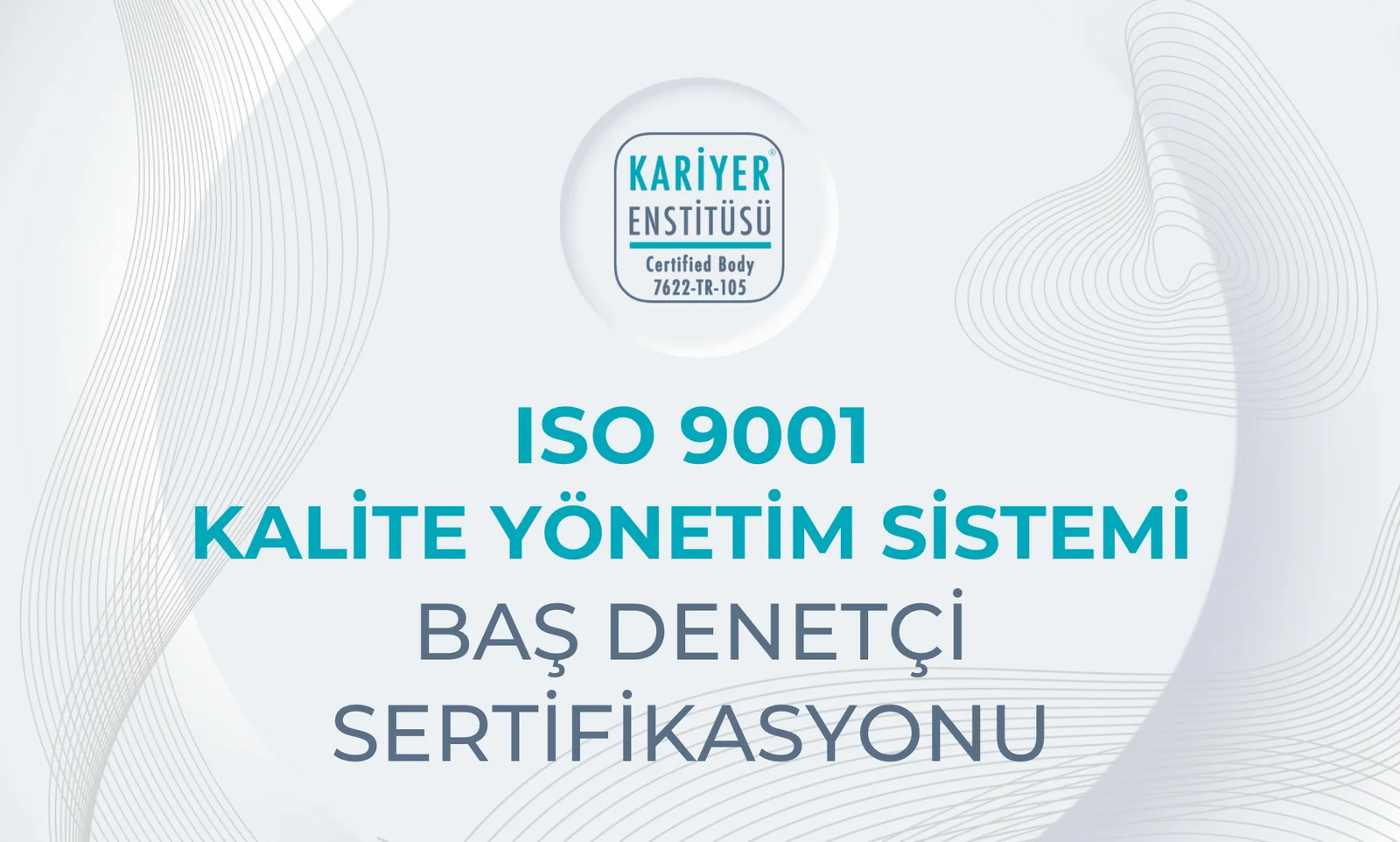 ISO 9001 Baş Denetçi Eğitimi: Kariyerinizdeki Yolculuğa Başlamak İçin Bir Adım