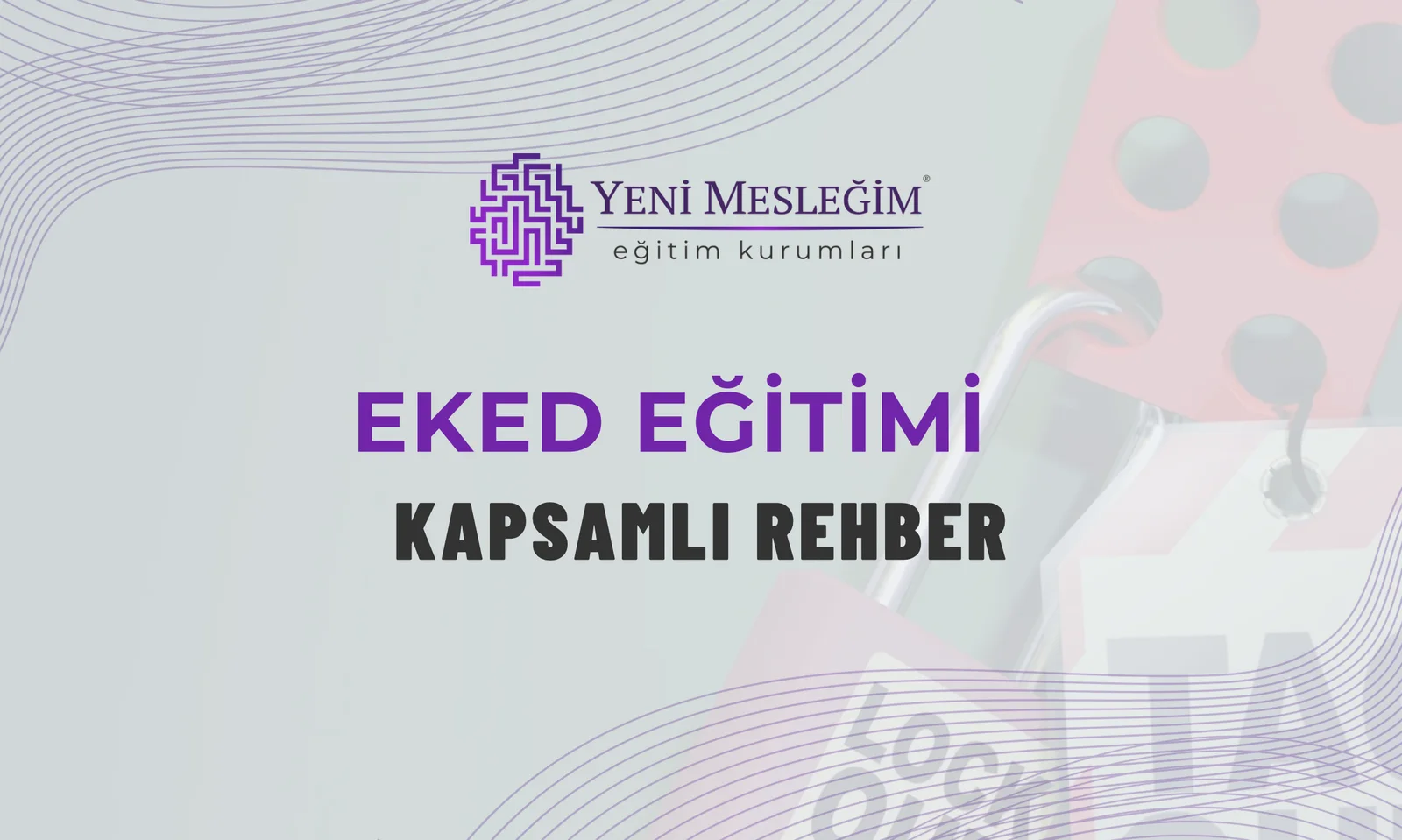 EKED Eğitimi | Kapsamlı Rehber